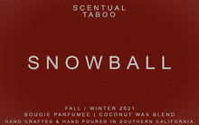 Load image into Gallery viewer, SNOWBALL